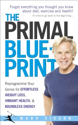 The Primal Blueprint: Reprogramme your genes for effortless weight loss, vibrant health and boundless energy von Vermilion